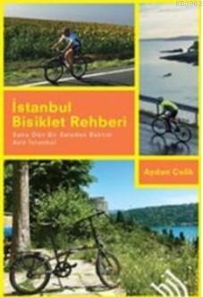 İstanbul Bisiklet Rehberi | Aydan Çelik | Hil Yayınları