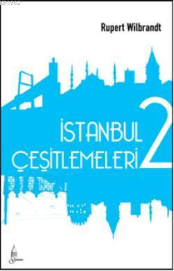 İstanbul Çeşitlemeleri 2 | Rupert WilBrandt | Galata Yayınları