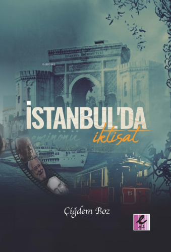 İstanbul’da İktisat | Çiğdem Boz | Elif Yayınları