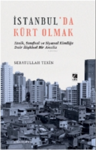 İstanbul’da Kürt Olmak | Sebatullah Tekin | Çıra Yayınları