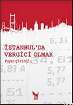 İstanbul´da Vergici Olmak; mizahi anılar | Payan Çizioğlu | İkaros Yay