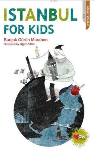 Istanbul For Kids | Burçak Gürün Muraben | Can Çocuk Yayınları