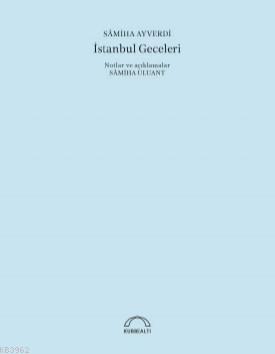 İstanbul Geceleri | Samiha Ayverdi | Kubbealtı Neşriyat