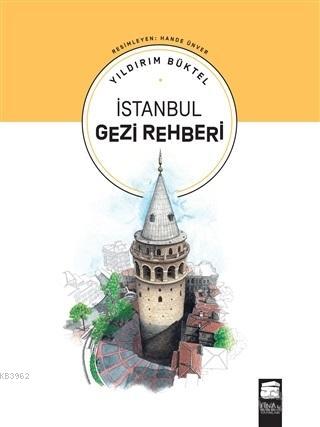 İstanbul Gezi Rehberi | Yıldırım Büktel | Final Kültür Sanat Yayınları