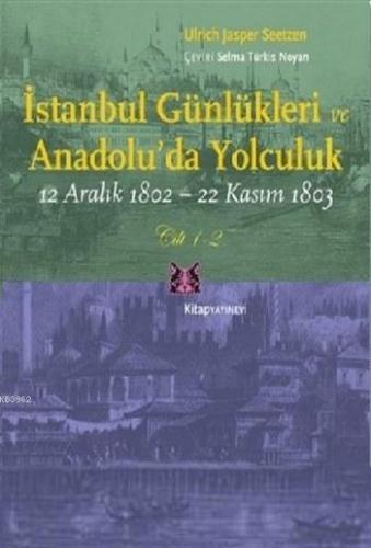 İstanbul Günlükleri ve Anadolu'da Yolculuk (Cilt 1-2); 12 Aralık 1802 