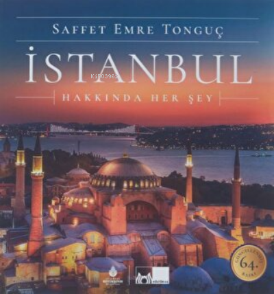 İstanbul Hakkında Her Şey | Saffet Emre Tonguç | İBB Yayınları