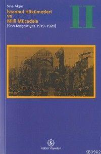 İstanbul Hükümetleri ve Milli Mücadele / Cilt 2 | Sina Akşin | Türkiye