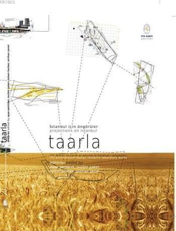 İstanbul İçin Öngörüler - Taarla; Projections on Istanbul | Kolektif |