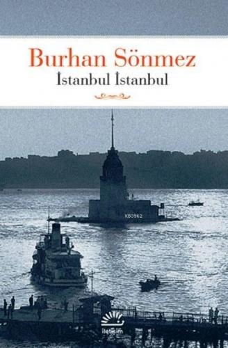 İstanbul İstanbul | Burhan Sönmez | İletişim Yayınları