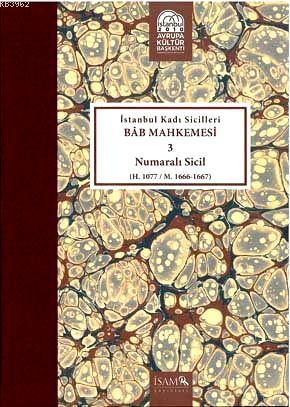 İstanbul Kadı Sicilleri Bab Mahkemesi 3 Numaralı Sicil; H. 1077/ M.166