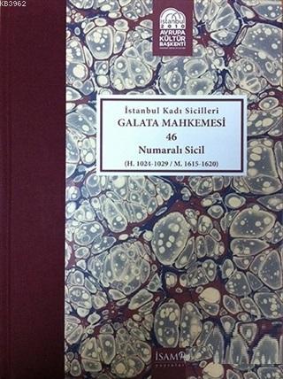 İstanbul Kadı Sicilleri - Galata Mahkemesi 46 Numaralı Sicil Cilt 38 |