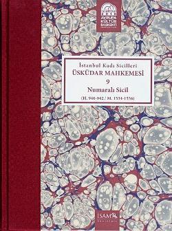 İstanbul Kadı Sicilleri Üsküdar Mahkemesi 9 Numaralı Sicil; (H. 940 - 