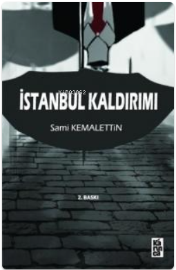 İstanbul Kaldırımı | Sami Kemalettin | Karınca Yayınları