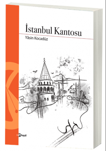 İstanbul Kantosu | Yâsin Kocadüz | Hayal Yayınları