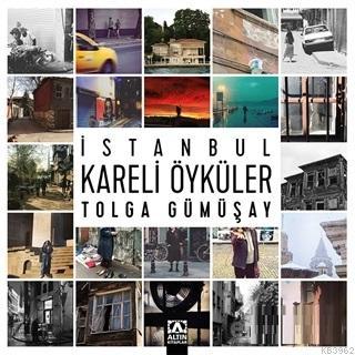 İstanbul Kareli Öyküler | Tolga Gümüşay | Altın Kitaplar