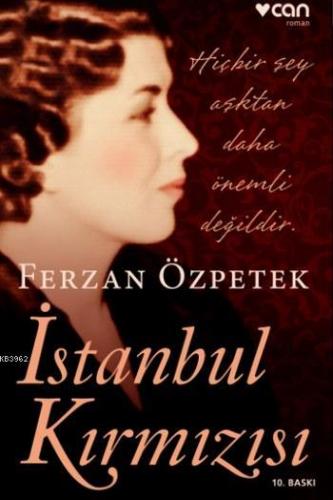 İstanbul Kırmızısı | Ferzan Özpetek | Can Yayınları