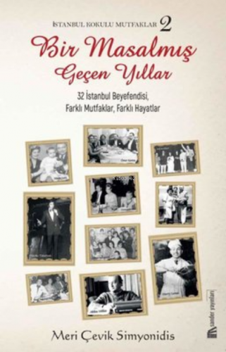 İstanbul Kokulu Mutfaklar;32 Muhteşem Kadın, Farklı Mutfaklar, Farklı 