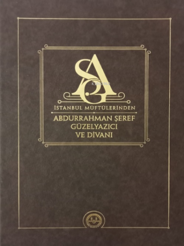 İstanbul Müftülerinden Abdurrahman Şeref Güzelyazıcı ve Divanı | Emrah