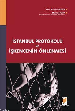 İstanbul Protokolü ve İşkencenin Önlenmesi | İlyas Doğan | Adalet Yayı