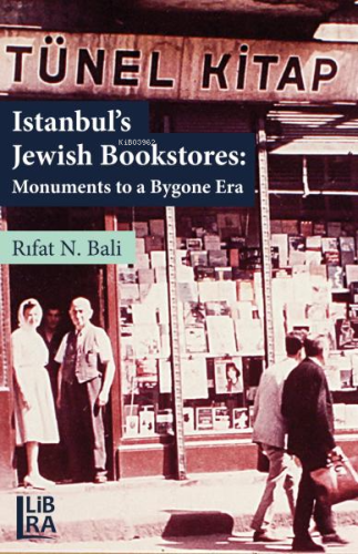 Istanbul’s Jewish Bookstores: Monuments to a Bygone Era | Rıfat N. Bal