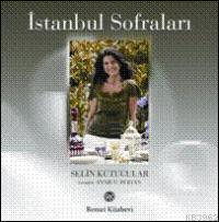 İstanbul Sofraları | Selin Kutucular | Remzi Kitabevi