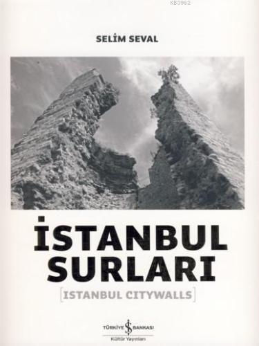 İstanbul Surları | Selim Seval | Türkiye İş Bankası Kültür Yayınları