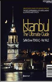 İstanbul The Ultimate Guide (Ciltli) | Saffet Emre Tonguç | Boyut Yayı