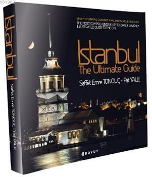 Istanbul The Ultimate Guide | Saffet Emre Tonguç | Boyut Yayın Grubu