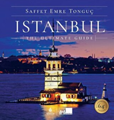 Istanbul The Ultimate Guide | Saffet Emre Tonguç | İBB Yayınları