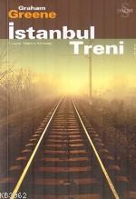 İstanbul Treni | Graham Greene | Everest Yayınları