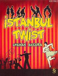 İstanbul Twist | Gökhan Akçura | Everest Yayınları