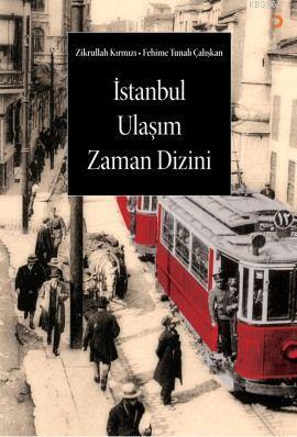 İstanbul Ulaşım Zaman Dizini | Fehime Tunalı Çalışkan | Cinius Yayınla