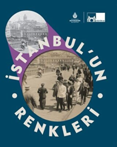 İstanbul’un Renkleri | Altan Öymen | İBB Yayınları