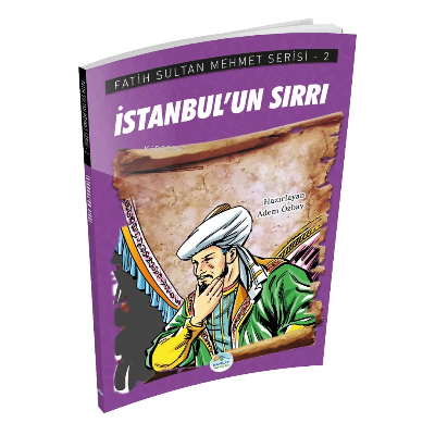 İstanbul’un Sırrı - Fatih Sultan Mehmet Serisi | Adem Özbay | Maviçatı