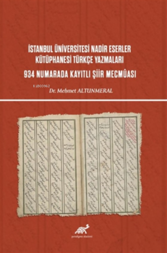 İstanbul Üniversitesi Nadir Eserler Kütüphanesi Türkçe Yazmaları 934 N