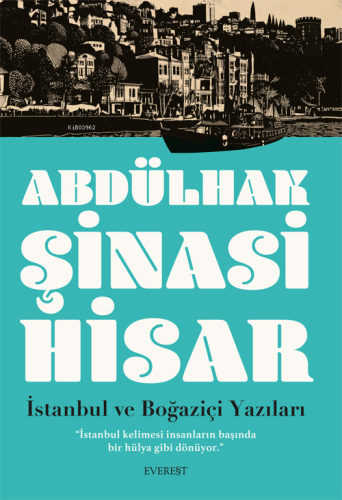 İstanbul ve Boğaziçi Yazıları;"İstanbul Kelimesi İnsanların Başında Bi