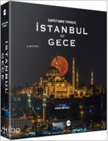 İstanbul ve Gece | Saffet Emre Tonguç | Boyut Yayın Grubu