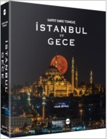 İstanbul ve Gece | Saffet Emre Tonguç | Boyut Yayın Grubu