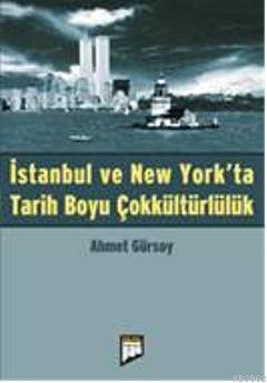 İstanbul ve New York'ta Tarih Boyu Çokkültürlülük | Ahmet Gürsoy | Pan