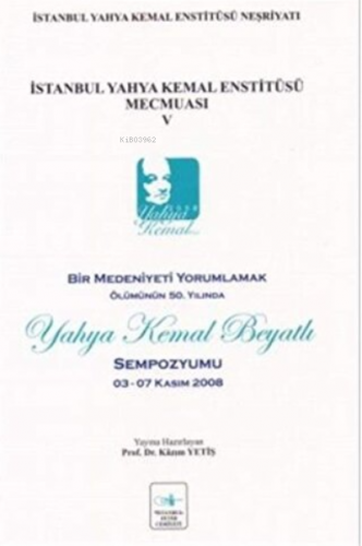 İstanbul Yahya Kemal Enstitüsü Mecmuası V | Kazım Yetiş | İstanbul Fet