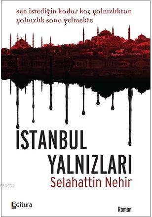 İstanbul Yalnızları | Selahattin Nehir | Editura Yayıncılık