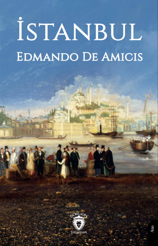 İstanbul | Edmando De Amicis | Dorlion Yayınevi