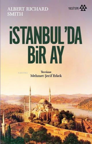 İstanbul'da Bir Ay | Albert Richard Smith | Yeditepe Yayınevi