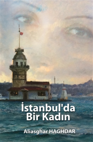 İstanbul'da Bir Kadın | Aliasghar Haghdar | Sonçağ Yayınları