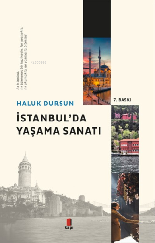 İstanbul'da Yaşama Sanatı | Haluk Dursun | Kapı Yayınları