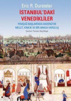 İstanbul'daki Venedikliler; Yeniçağ Başlarında Akdeniz'de Millet, Kiml