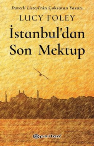 İstanbul'dan Son Mektup | Lucy Foley | Epsilon Yayınevi