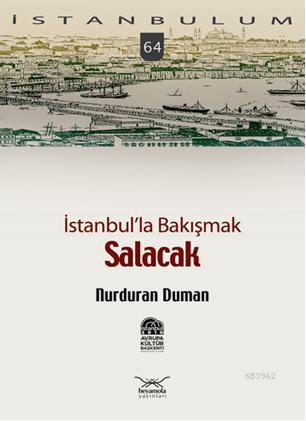 İstanbulla Bakışmak Salacak | Nurduran Duman | Heyamola Yayınları