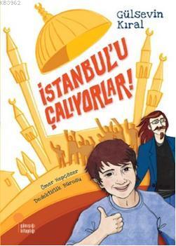 İstanbul'u Çalıyorlar; Ömer Hepçözer Dedektiflik Bürosu | Gülsevin Kır