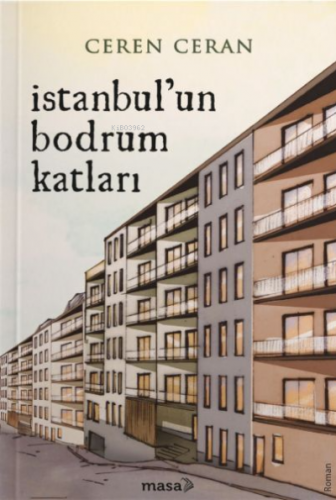 İstanbul'un Bodrum Katları | Ceren Ceran | Masa Kitap